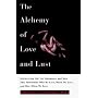 The Alchemy of Love and Lust