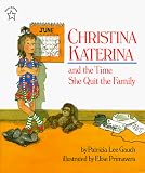 Buy : Christina Katerina and the Time She Quit the Family (Paperstar Book)