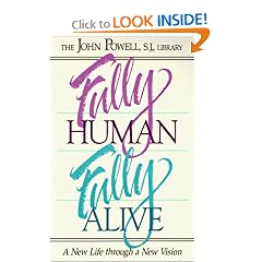 Fully Human Fully Alive: A New Life Through a New Vision