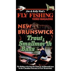 Fly Fishing Video Magazine Vol.45 New Brunswick Trout & Small Mouth Bass [VHS]