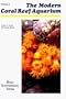 The Modern Coral Reef Aquarium, Volume 2 (v. 2)