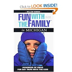 Fun with the Family in Michigan: Hundreds of Ideas for Day Trips with the Kids