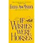 If Wishes Were Horses
