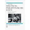 Deutsch-philippinische Ehen: Interethnische Heiraten und Migration von Frauen