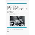 Deutsch-philippinische Ehen: Interethnische Heiraten und Migration von Frauen