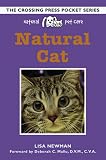 Natural Pet Care Natural Cat (Crossing Press Pocket Guides)