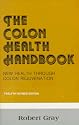Colon Health Handbook: New Health Through Colon Rejuvenation