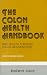 Book Colon Health Handbook: New Health Through Colon Rejuvenation