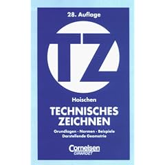 Technisches Zeichnen: Grundlagen, Normen, Beispiele, Darstellende Geometrie