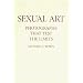 Sexual Art: Photographs That Test the Limits