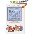 Babies With Down Syndrome: A New Parent's Guide (The Special-Needs Collection) by Karen Stray-Gundersen