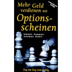 Mehr Geld verdienen mit Optionsscheinen. Zug um Zug zum Erfolg