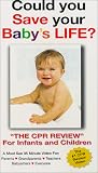 The CPR Review for Infants and Children