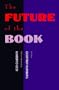 The Future of the Book