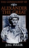 The Generalship Of Alexander The Great (Da Capo Paperback)