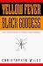 Book Yellow Fever, Black Goddess: The Coevolution Of People And Plagues (Helix Book)