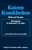 Katzenkrankheiten. Klinik und Therapie