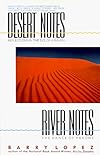 Desert Notes/River Notes