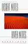 Desert Notes: Reflections in the Eye of a Ravens and River Notes: The Dance of Herons