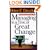 Managing in a Time of Great Change