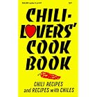 Chili-Lover's Cook Book: Chili Recipes and Recipes With Chiles (Cookbooks and Restaurant... by  A. Phoenix
