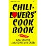 Chili-Lovers' Cookbook: Chili Recipes and Recipes with Chiles (Cookbooks and Restaurant Guides)
