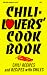 Chili-Lover's Cook Book: Chili Recipes and Recipes With Chiles (Cookbooks and Restaurant Guides)