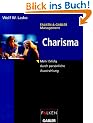 Charisma. Mehr Erfolg durch pers�nliche Ausstrahlung.