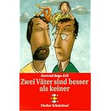 Zwei V�ter sind besser als keiner. ( Ab 11 J.).von "Nortrud Boge-Erli"