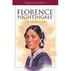 Florence Nightingale (Heroes of the Faith)