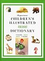 Dic Children's Illustrated Irish Dictionary: English-Irish, Irish-English