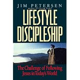 Lifestyle Discipleship: The Challenge of Following Jesus in Today's World