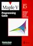 Maple V Programming Guide (Version A): Release 5
