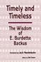 Timely and Timeless: The Wisdom of E. Burdette Backus