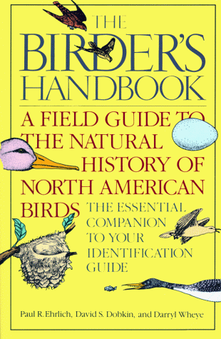 The Birder's Handbook: A Field Guide to the Natural History of North American Birds