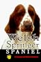 Welsh Springer Spaniel: A Complete and Reliable Handbook (Rare Breed)