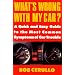 What's Wrong with My Car?: A Quick and Easy Guide to Most Common Symptoms of Car Trouble (Plume)