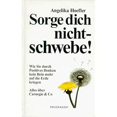 Sorge dich nicht, schwebe