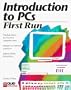 Introduction to PCs First Run