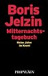 Mitternachtstagebuch. Meine Jahre im Kreml