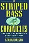 The Striped Bass Chronicles