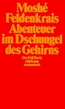 Abenteuer im Dschungel des Gehirns