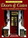 Building Doors & Gates: Instructions, Techniques and over 100 Designs