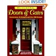 Building Doors & Gates: Instructions, Techniques and over 100 Designs