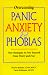 A 10-Week Recovery Program for Overcoming Panic, Anxiety, & Phobias (BOOK + AUDIO)