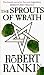 The Sprouts of Wrath