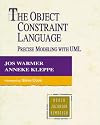 The Object Constraint Language: Precise Modeling With Uml (Addison-Wesley Object Technology Series)