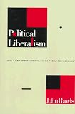 Political Liberalism (Columbia Classics in Philosophy)