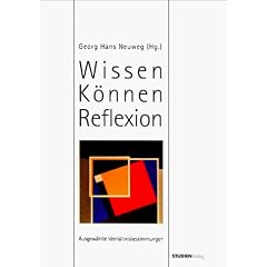 Wissen-K�nnen-Reflektion: Ausgew�hlte Verh�ltnisbestimmungen