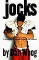 Jocks: True Stories of America's Gay Male Athletes